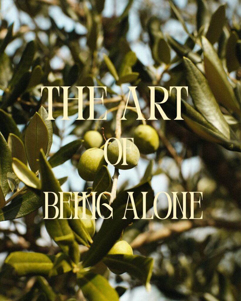 The Art of Being Alone